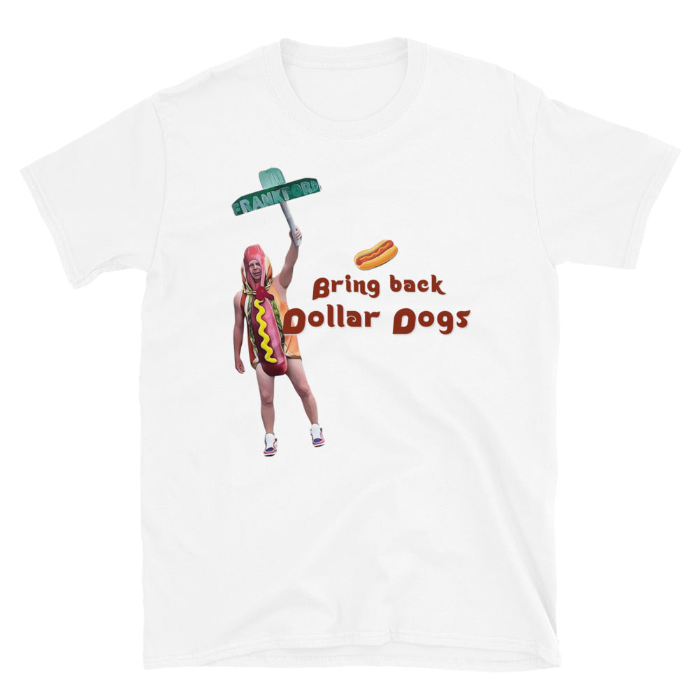 Bring Back Dollar Dogs Tee