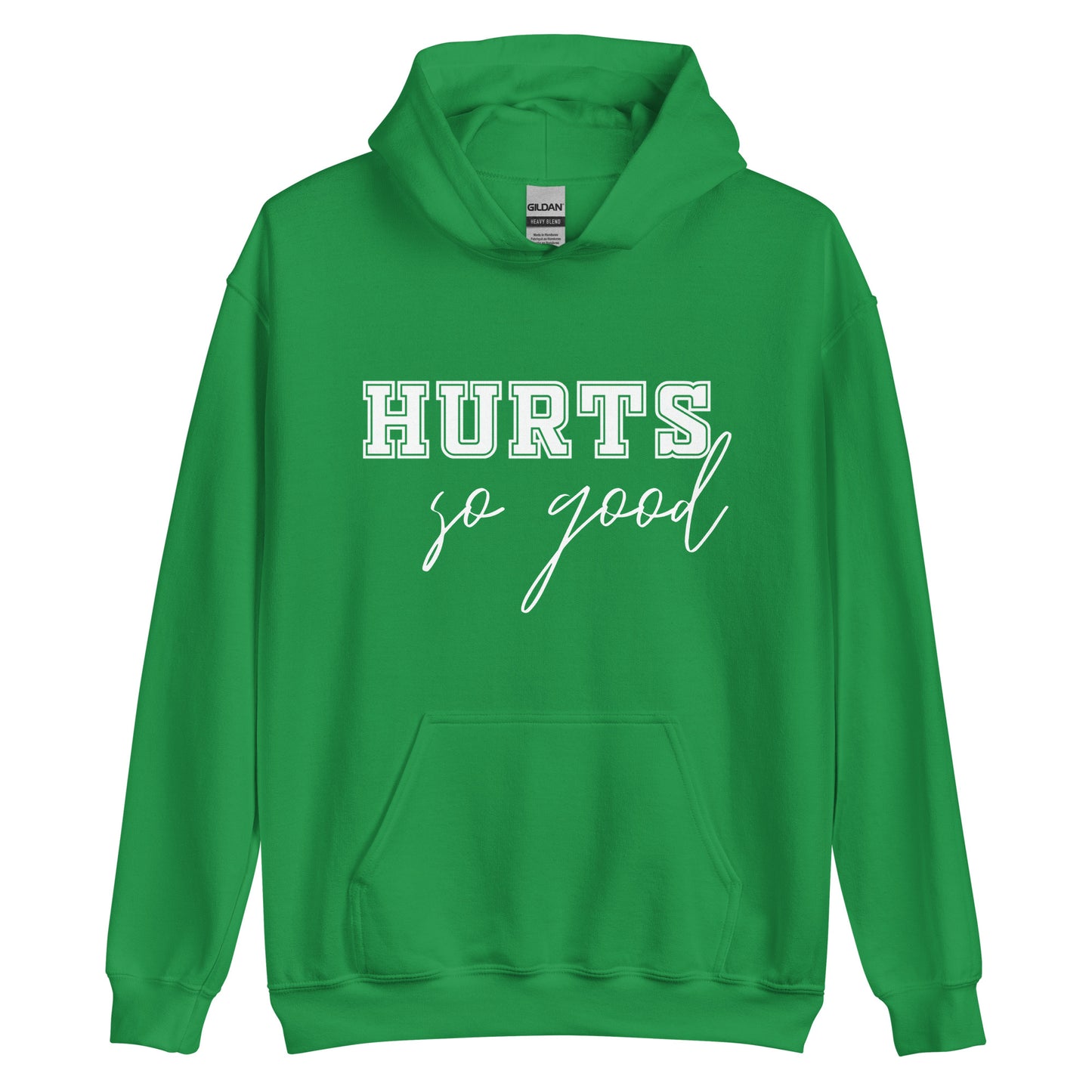 Hurts So Good Unisex Hoodie