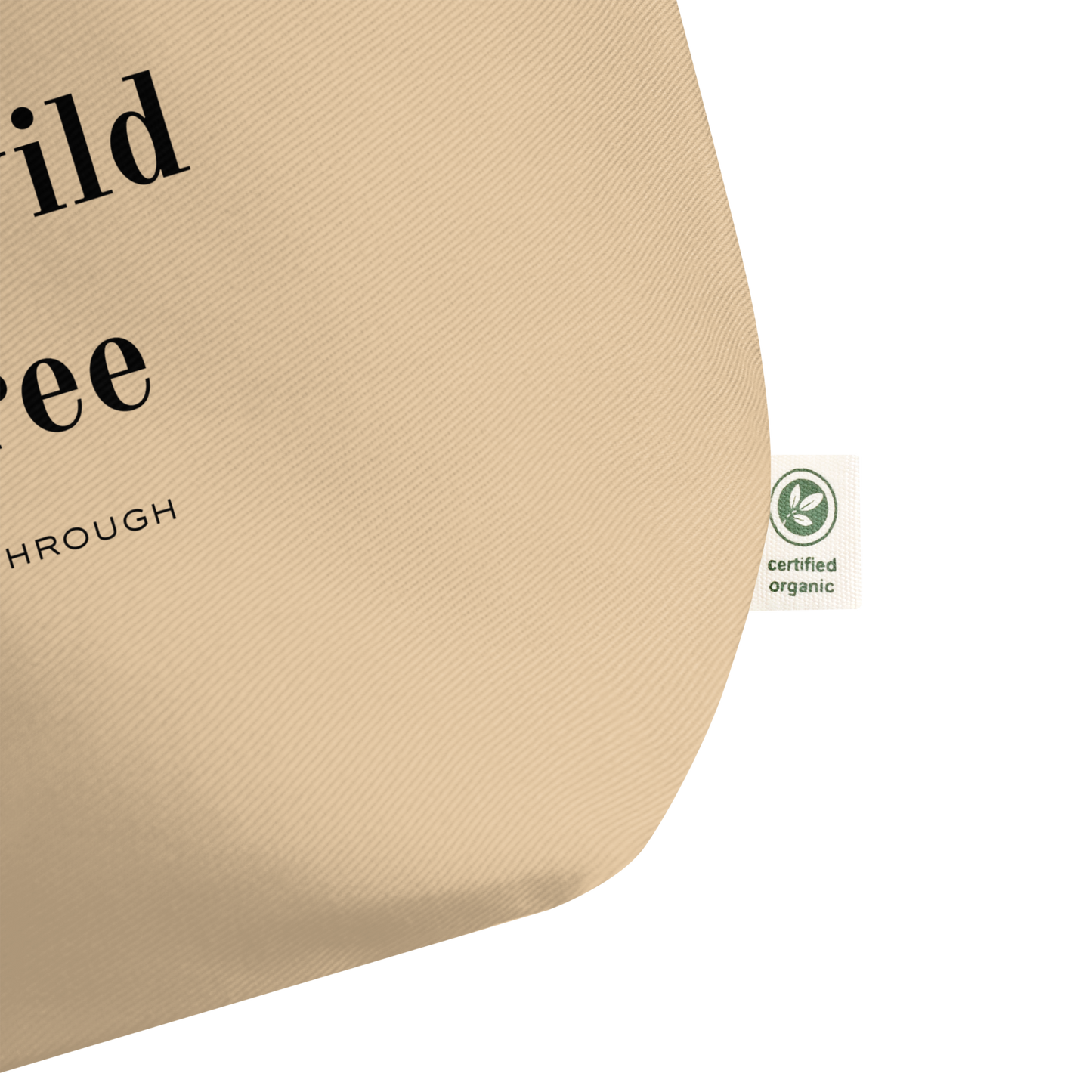 Young, Wild and Free - Large Organic Tote