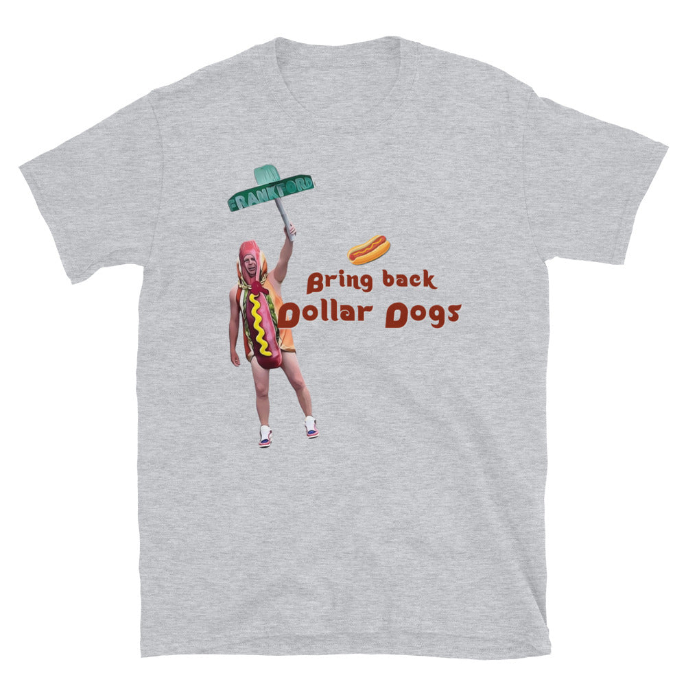 Bring Back Dollar Dogs Tee