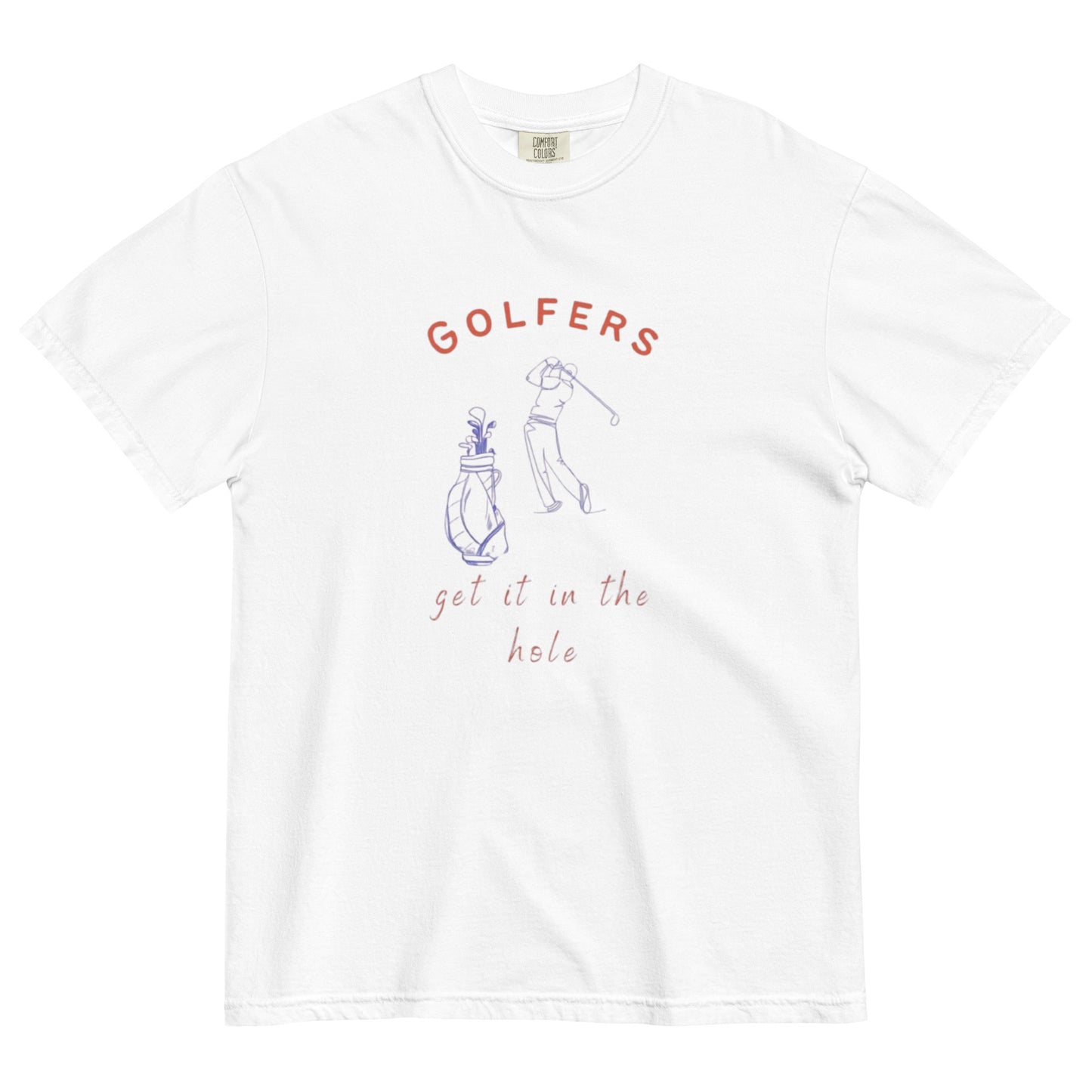 Golfers Get It In The Hole Tee