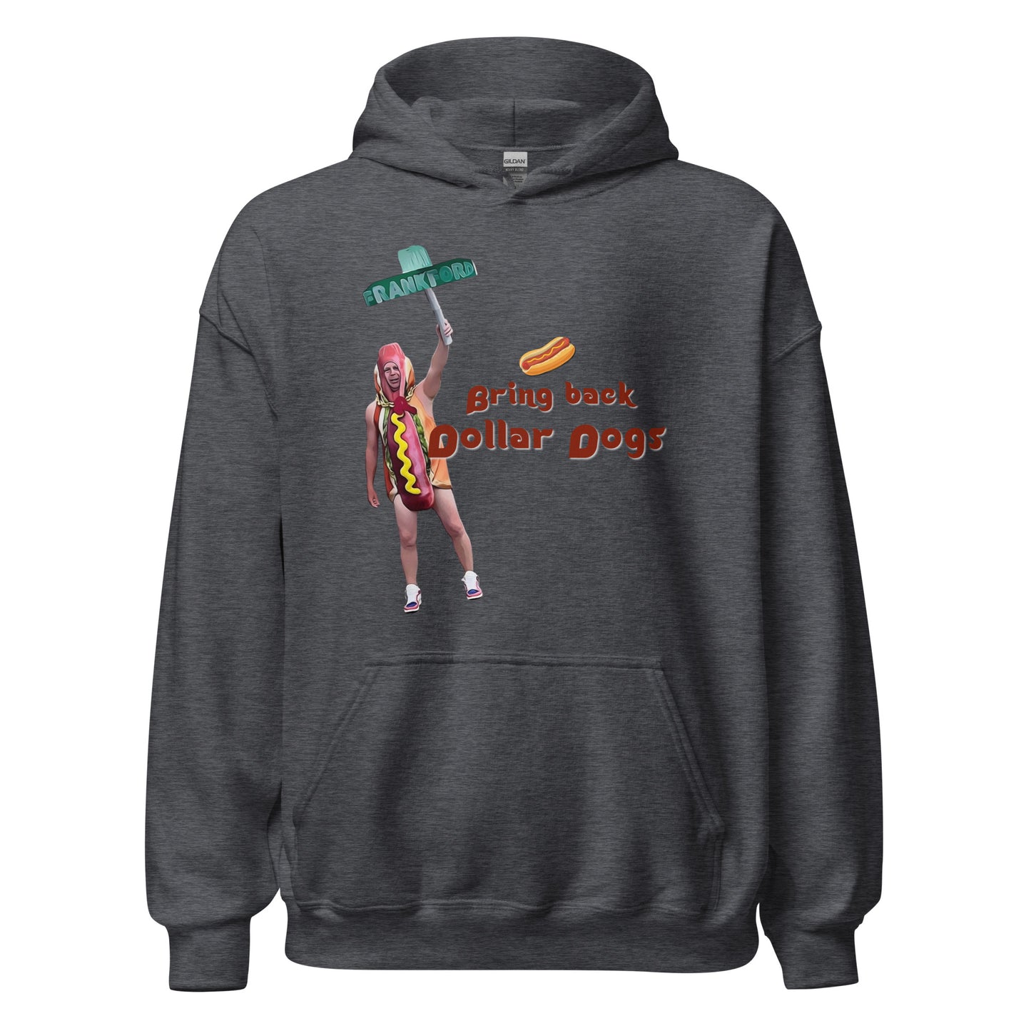 Bring Back Dollar Dogs Hoodie