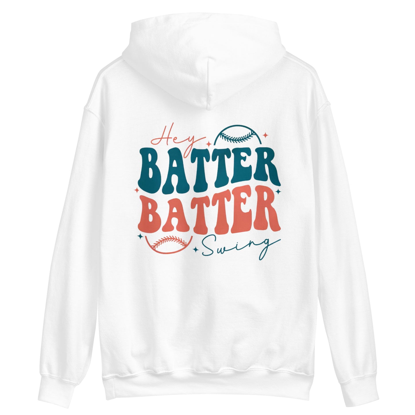 Hey Batter Batter Swing Hoodie