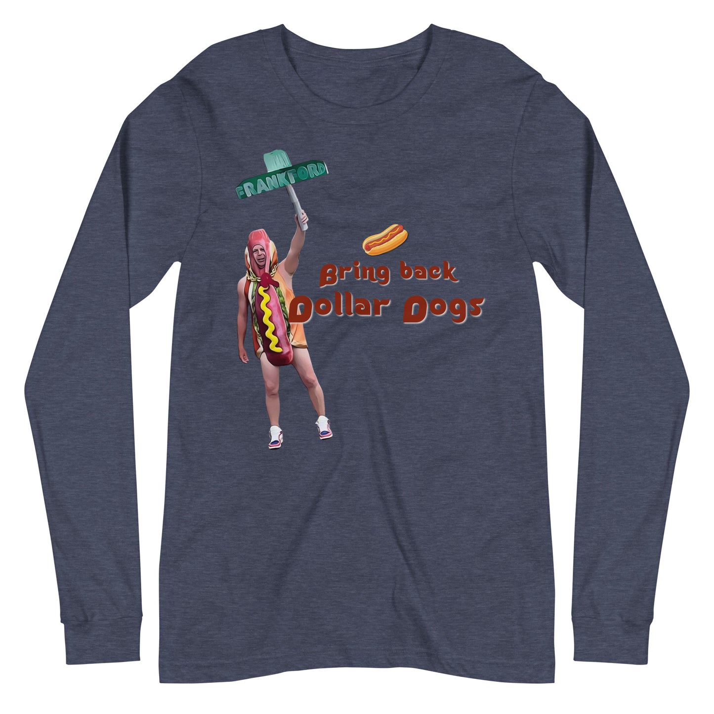 Bring Back Dollar Dogs Long Sleeve Tee