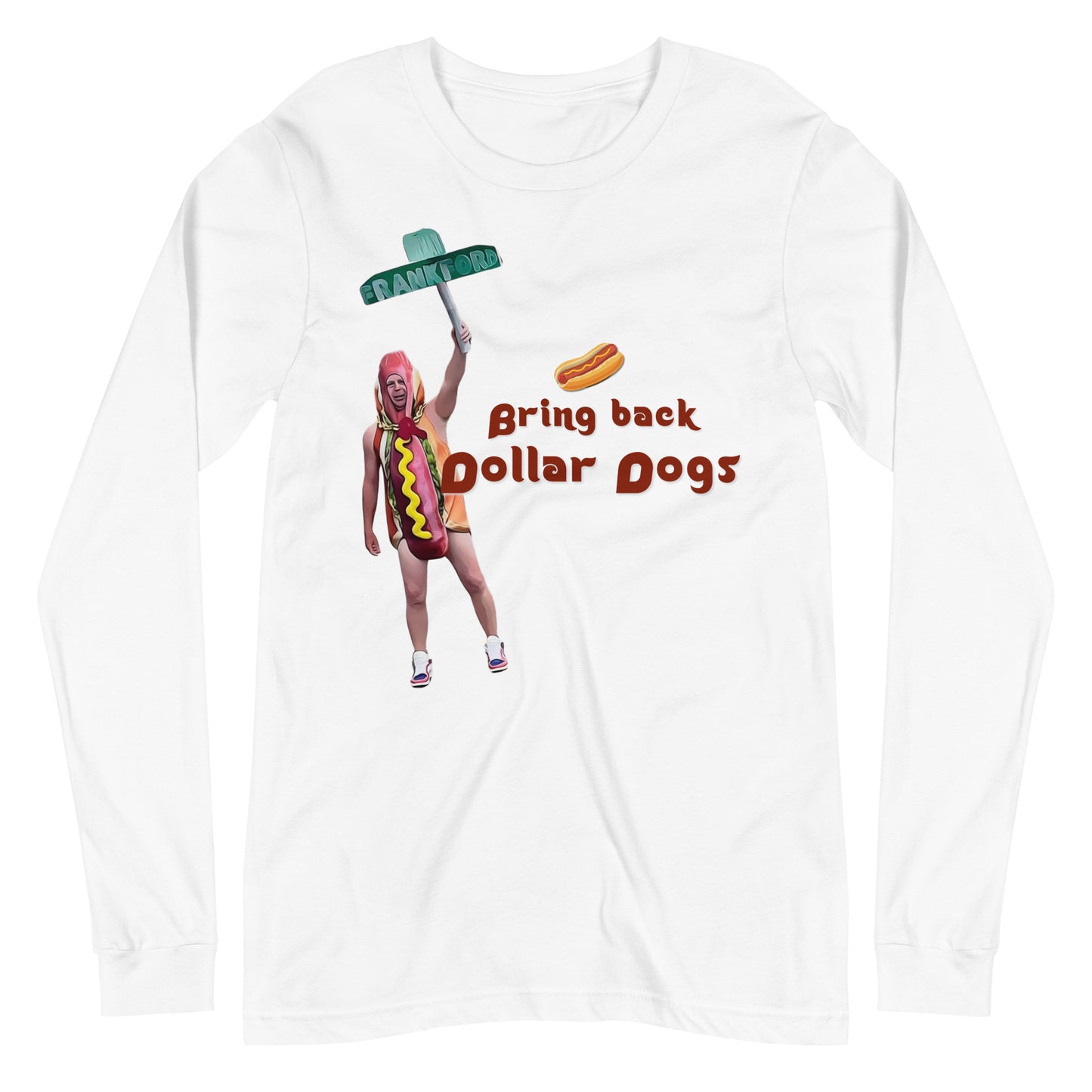 Bring Back Dollar Dogs Long Sleeve Tee