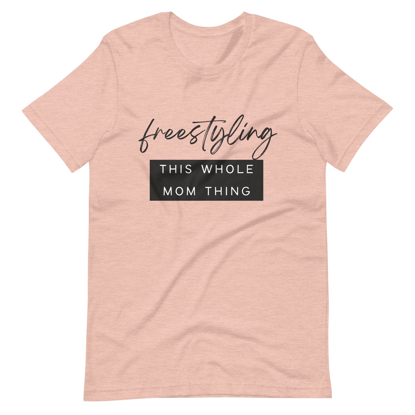 Freestyling This Whole Mom Thing  - Graphic Tee