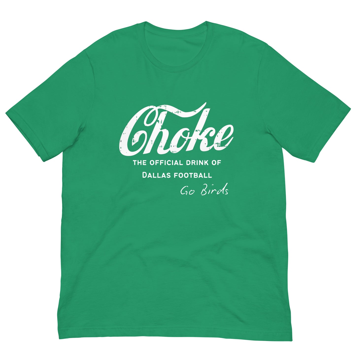 Choke - The Official Drink of Dallas Football Tee