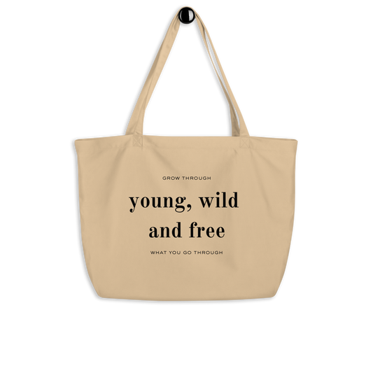 Young, Wild and Free - Large Organic Tote